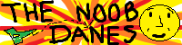 The Noob Danes's banner